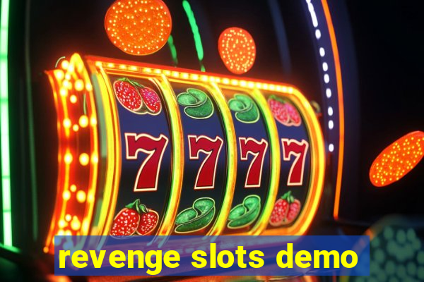 revenge slots demo